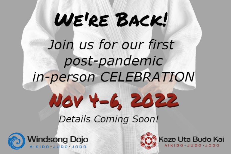Windsong Dojo’s 40th Birthday Celebration – November 4th-6th, 2022